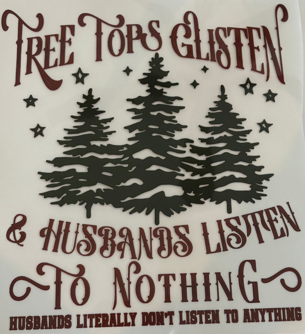 Husband’s Listen to Nothing Shirt Design