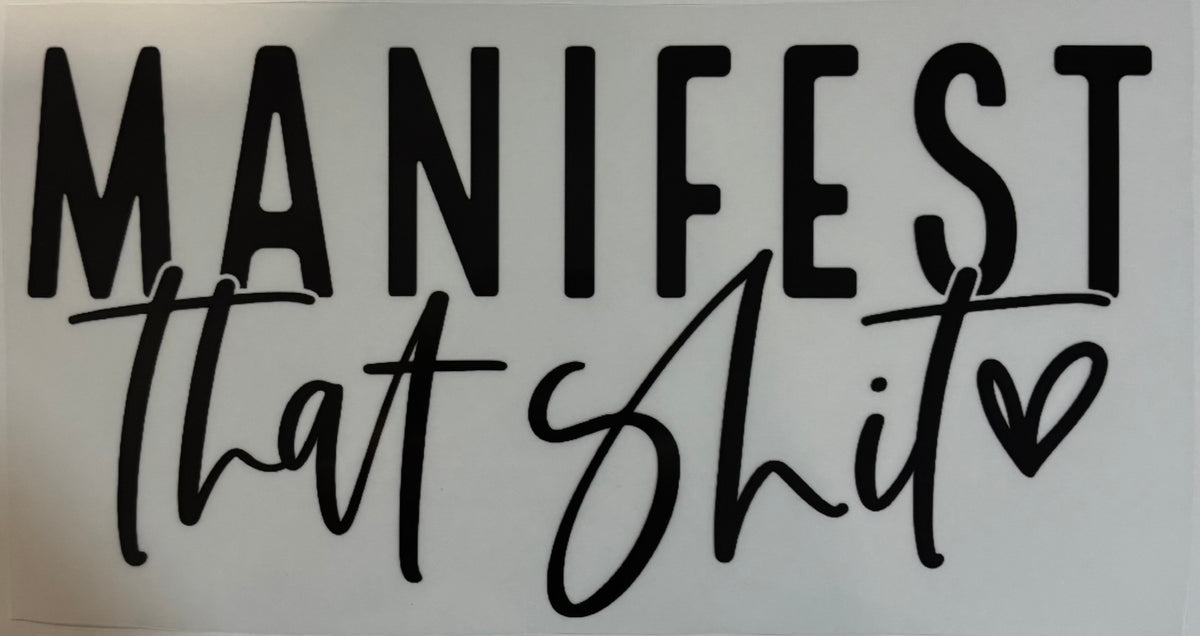 Manifest That Shirt Design