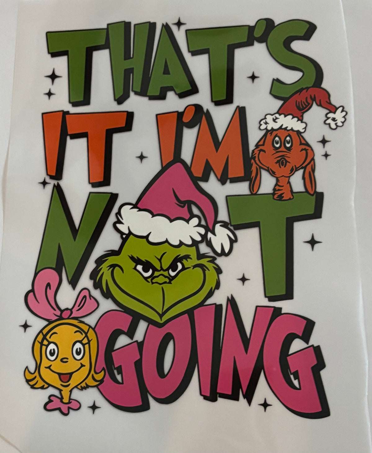 I’m Not Going Shirt Design