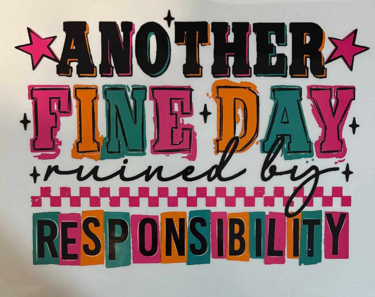 Another Day Ruined Shirt Design