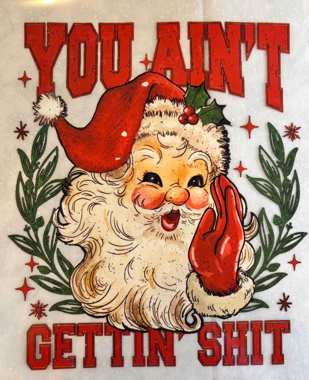You Ain’t Gettin Shit Santa Pocket Only Shirt