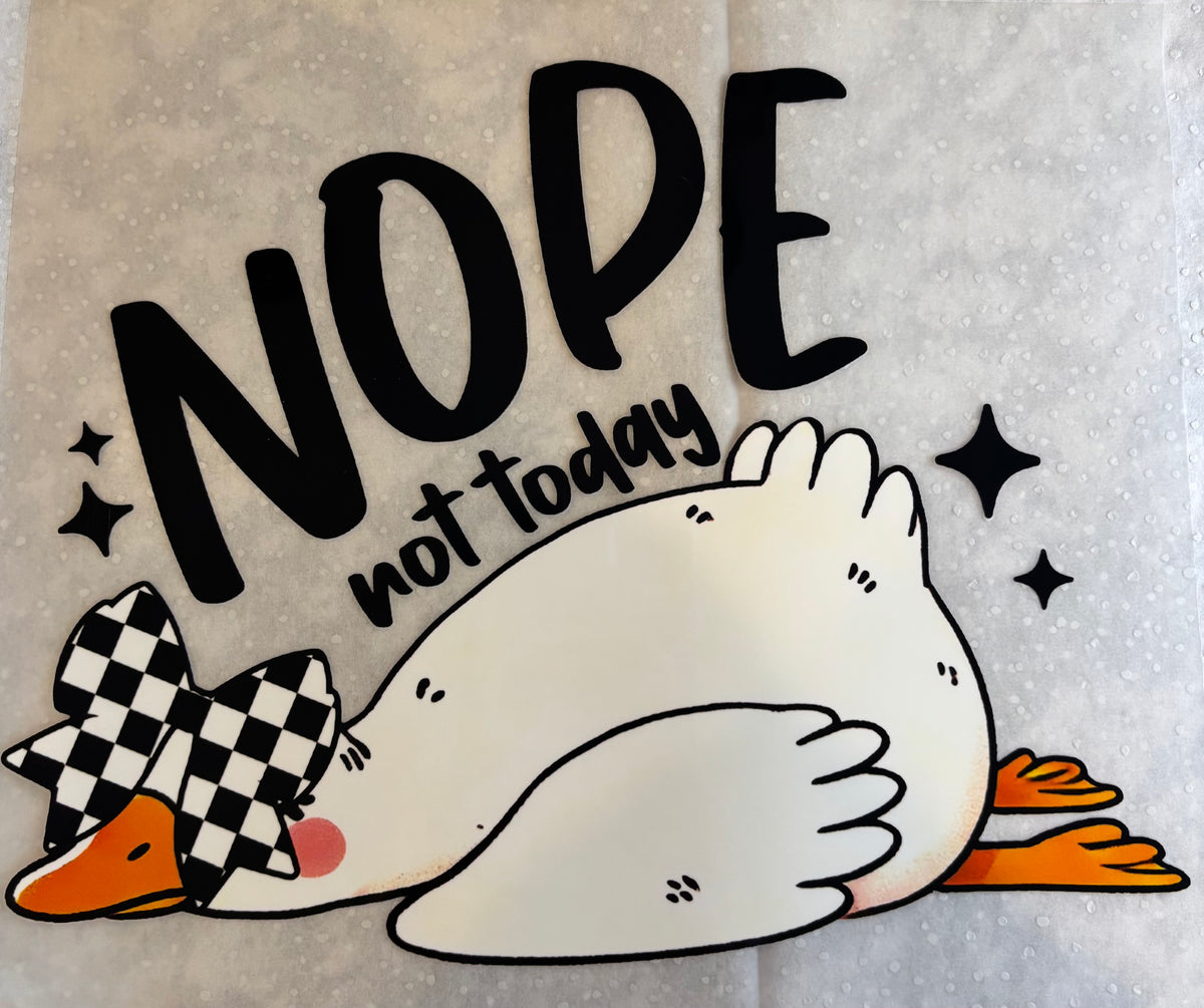 Nope Not Today Shirt